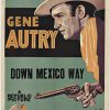 Original. Public Cowboy No 1. Gene AUTRY. Down Mexico Way. A Republic Picture - 1941.