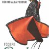 Original 1980 René Gruau Fodere Bemberg Italian poster, "Occhio alla fodera" woman in orange dress, offset-lithograph, IVPDA certified authentic vintage fashion art