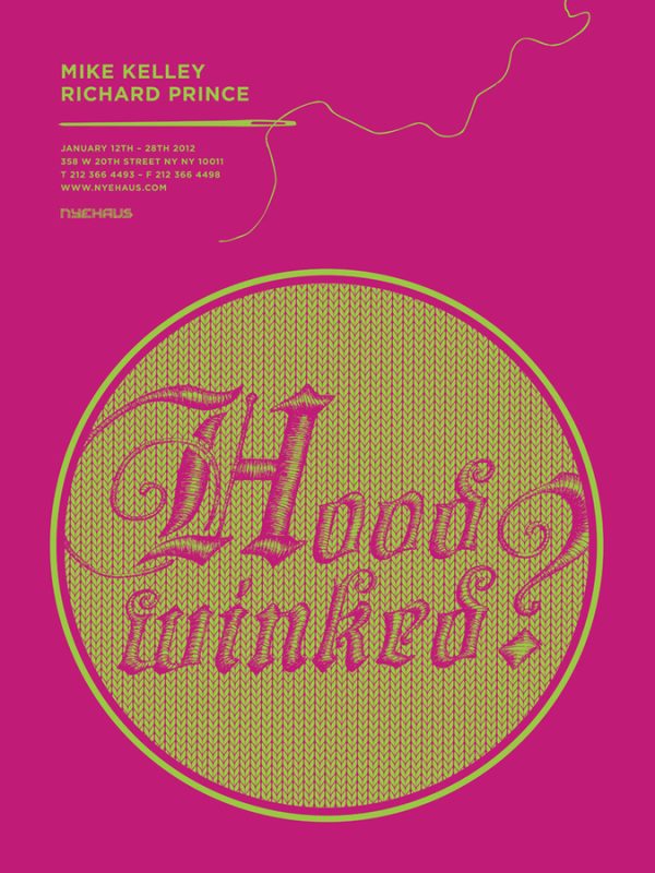 Original 2012 serigraph poster by Mike Kelley and Richard Prince titled "Hoodwinked" from the NYEHAUS exhibition in New York—authentic vintage poster on raspberry paper with green text and needle design detail