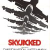 Vintage 1972 US one-sheet movie poster for “Skyjacked” with airplane imagery and bold red “SKYJACKED” title; features cast names including Charlton Heston and Yvette Mimieux; NSS: 72/181.