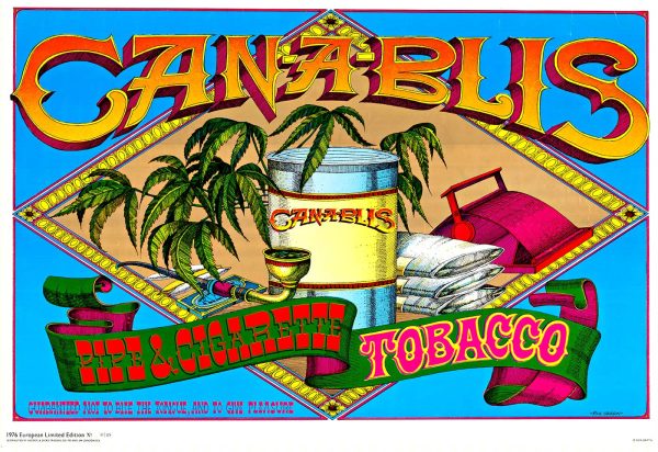 1967 Rick Griffin “Canablis — Pipe & Cigarette Tobacco” vintage psychedelic European limited edition poster featuring ornate hand-tooled lettering, a bright tobacco-themed still life with swaying palms, and numbered edition marks on vivid blue, yellow, and red fields.