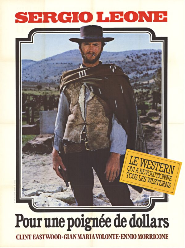 1964 French grande poster for A Fistful of Dollars, artist unknown, featuring Clint Eastwood standing in a frontier landscape with poncho and revolver, framed by a clean border with a yellow promotional text panel.